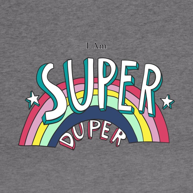 I am Super Duper by Genuine Vintage